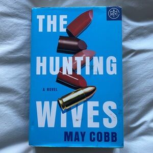 The Hunting Wives by May Cobb